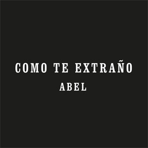 Disco Como Te Extraño de Abel Pintos