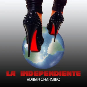 Disco La Independiente de Adrián Chaparro