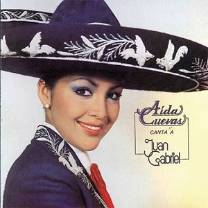 Disco Canta A Juan Gabriel de Aida Cuevas