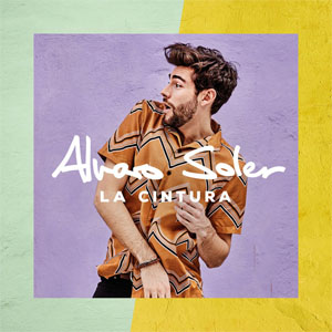 Disco La Cintura de Álvaro Soler 