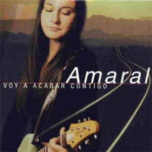 Disco Voy A Acabar Contigo de Amaral