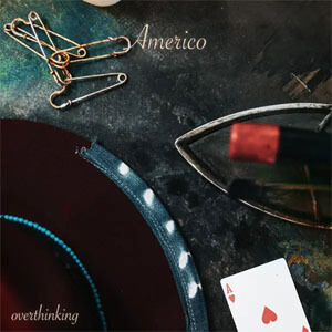 Disco Overthinking de Américo