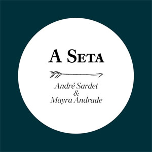 Disco A Seta de Andre Sardet