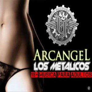 Disco Los Metálicos de Arcangel