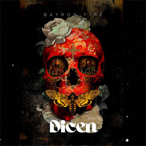 Disco Dicen de Bayron Fire