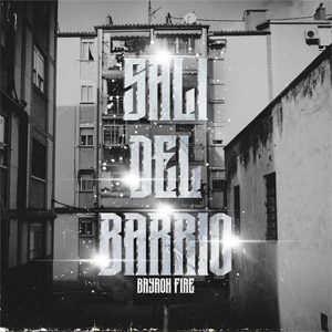 Disco Salí del Barrio de Bayron Fire