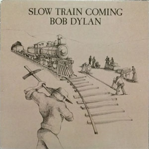 Disco Slow Train Coming de Bob Dylan