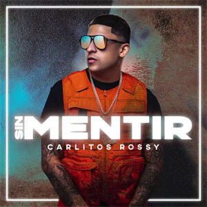 Disco Sin Mentir de Carlitos Rossy