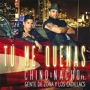 Disco Tú Me Quemas de Chino y Nacho