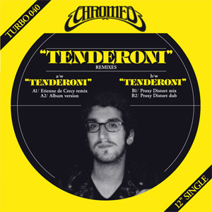 Disco Tenderoni (Remixes)  de Chromeo