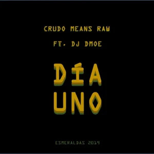 Disco Día Uno de Crudo Means Raw