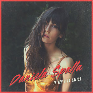 Disco Te Veo A La Salida de Daniela Spalla