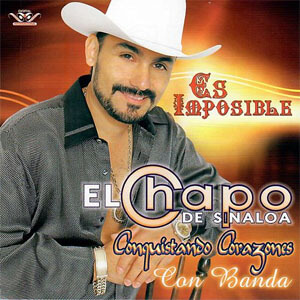 Disco Es Imposible de El Chapo de Sinaloa