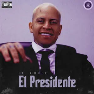 Disco El Presidente de El Chulo