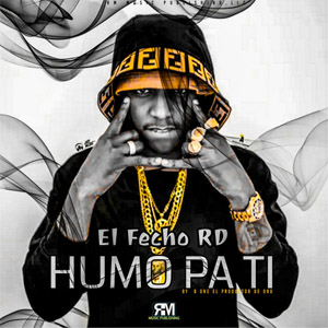 Disco Humo Pa Ti de El Fecho RD