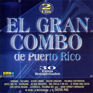 Disco 30 Éxitos Remasterizados de El Gran Combo de Puerto Rico