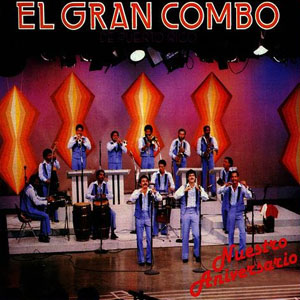 Disco Nuestro  Aniversario de El Gran Combo de Puerto Rico