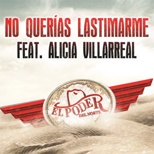 Disco No Querías Lastimarme  de El Poder Del Norte