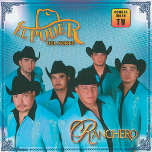 Disco Ranchero de El Poder Del Norte
