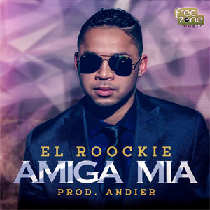 Disco Amiga Mía de El Roockie