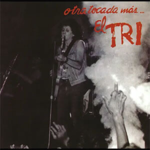 Disco Otra Tocada Más de El Tri