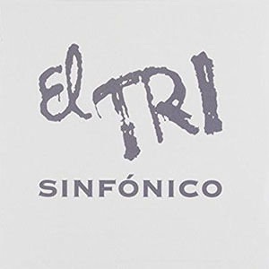 Disco Sinfónico de El Tri