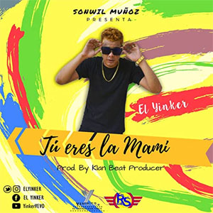 Disco Tu Eres La Mami de El Yinker