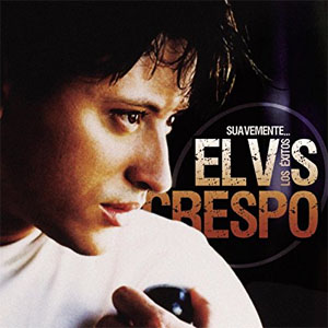 Disco Suavemente Los Éxitos de Elvis Crespo