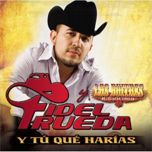Disco Y Tú Qué Harías de Fidel Rueda