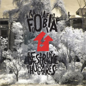 Disco Destruye Hogares de Fobia