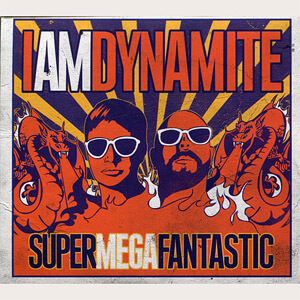 Disco Supermegafantastic de I Am Dynamite