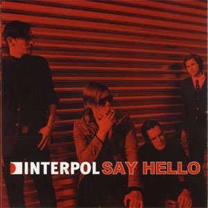Disco Say Hello de Interpol