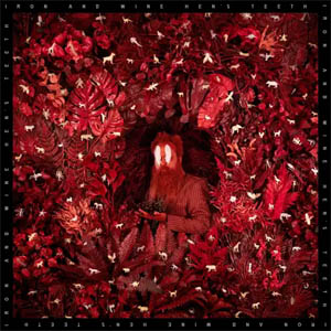 Álbum Hen's Teeth de Iron And Wine