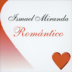 Disco Romántico de Ismael Miranda
