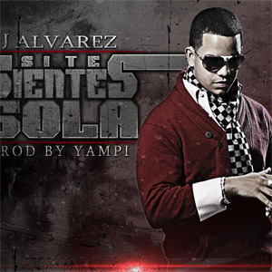 Disco Si Te Sientes Sola de J Álvarez