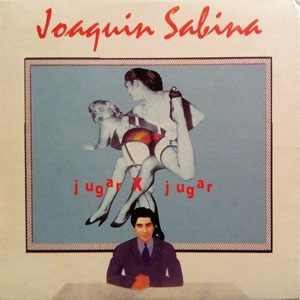 Disco Jugar X Jugar de Joaquín Sabina