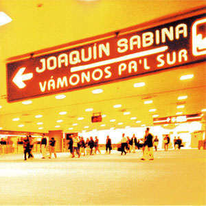 Disco Vámonos Pa'l Sur de Joaquín Sabina