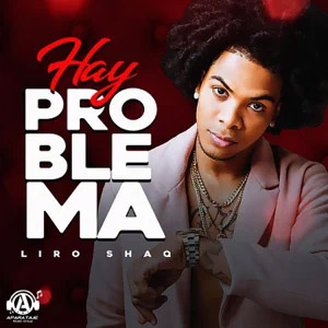 Disco Hay Problema de Liro Shaq El Sofoke