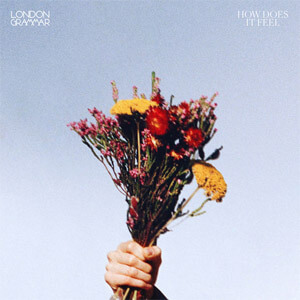 Disco How Does It Feel de London Grammar