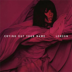 Disco Crying Out Your Name de Loreen