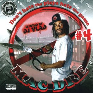Disco Don't Hate The Playa, Hate The Game #4 de Mac Dre