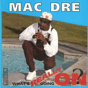 Disco What's Really Going On? de Mac Dre