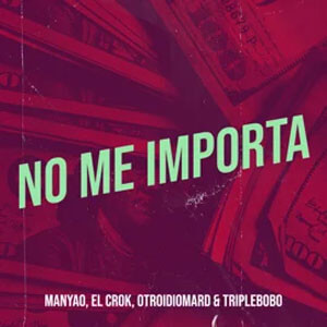 Álbum No Me Importa de Manyao