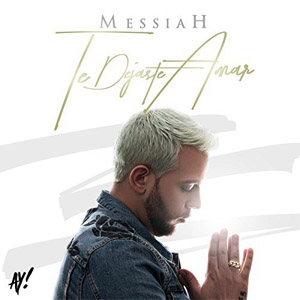 Disco Te Dejaste Amar de Messiah