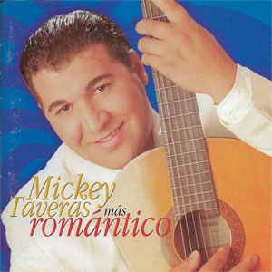 Disco Más Romántico de Mickey Taveras