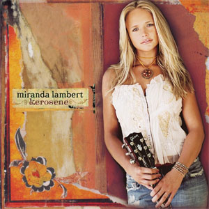 Disco Kerosene de Miranda Lambert