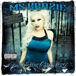 Disco Smile Now Cry Never de Ms. Krazie