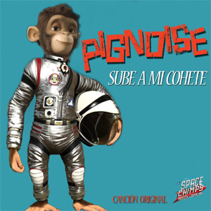 Disco Sube a Mi Cohete de Pignoise