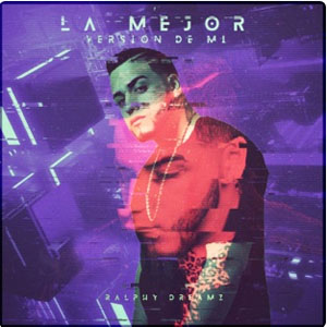 Disco La Mejor Versión De Mi  de Ralphy Dreamz