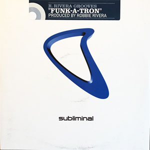 Disco Funk-A-Tron de Robbie Rivera